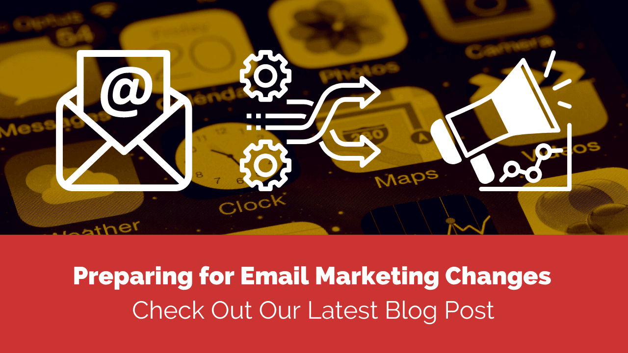 Preparing for Email Marketing Changes Created by iOS 15