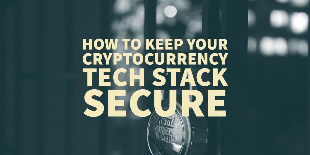how to keep your cryptocurrency secure
